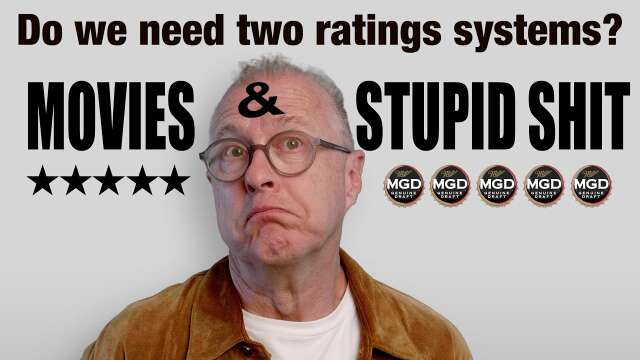 New Ratings system. Movies and Stupid Sh**?