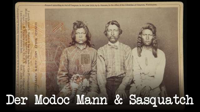 Der Modoc Mann & Sasquatch