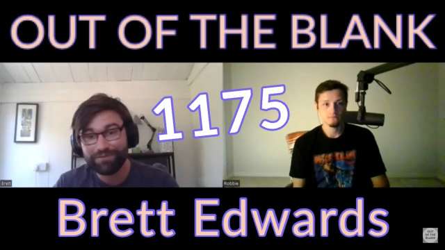 Out Of The Blank #1175 - Brett Edwards