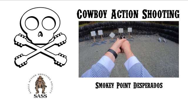 Cowboy Action Shooting With the Smokey Point Desperados