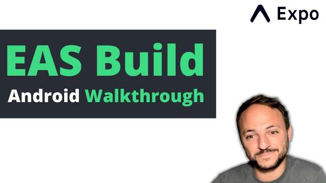 EAS Build Android Walkthrough