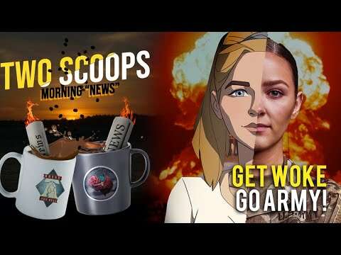 Two Scoops 12: Get Woke GO ARMY!