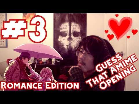 Guess That Anime OP #3 - ROMANCE EDITION