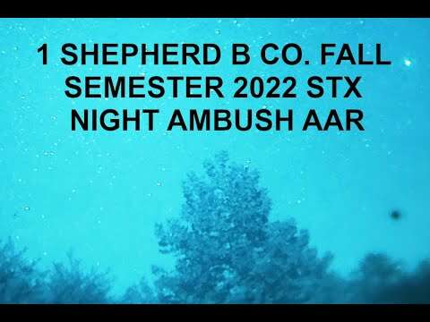 1 SHEPHERD FALL 2022 SEMESTER WV NIGHT AMBUSH AAR