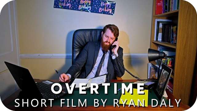 OVERTIME | Short Film By Ryan Daly