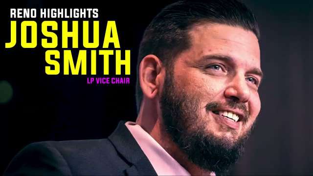 Joshua Smith - LP Vice Chair 2022 (Reno Highlights)