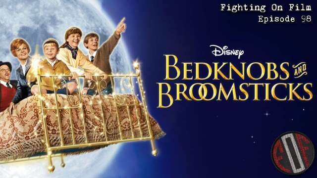 Fighting On Film Podcast: Bedknobs and Broomsticks (1971)