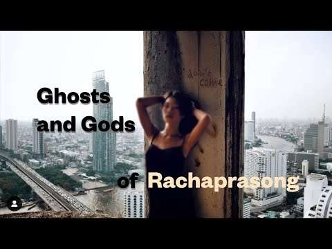 Ghosts & Gods of Rachaprasong