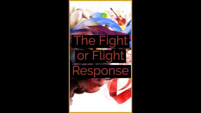 The Fight or Flight Response