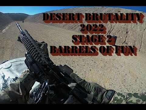 DESERT BRUTALITY 2022 STAGE 2 BARRELS OF FUN