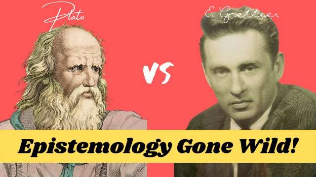Gettier DESTROYS Plato...or did he?