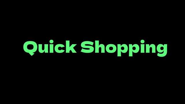 Quick Shopping