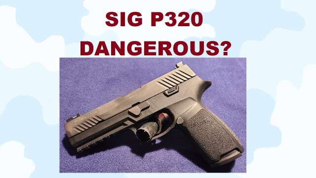 S3E3 Sig P320 Dangerous???