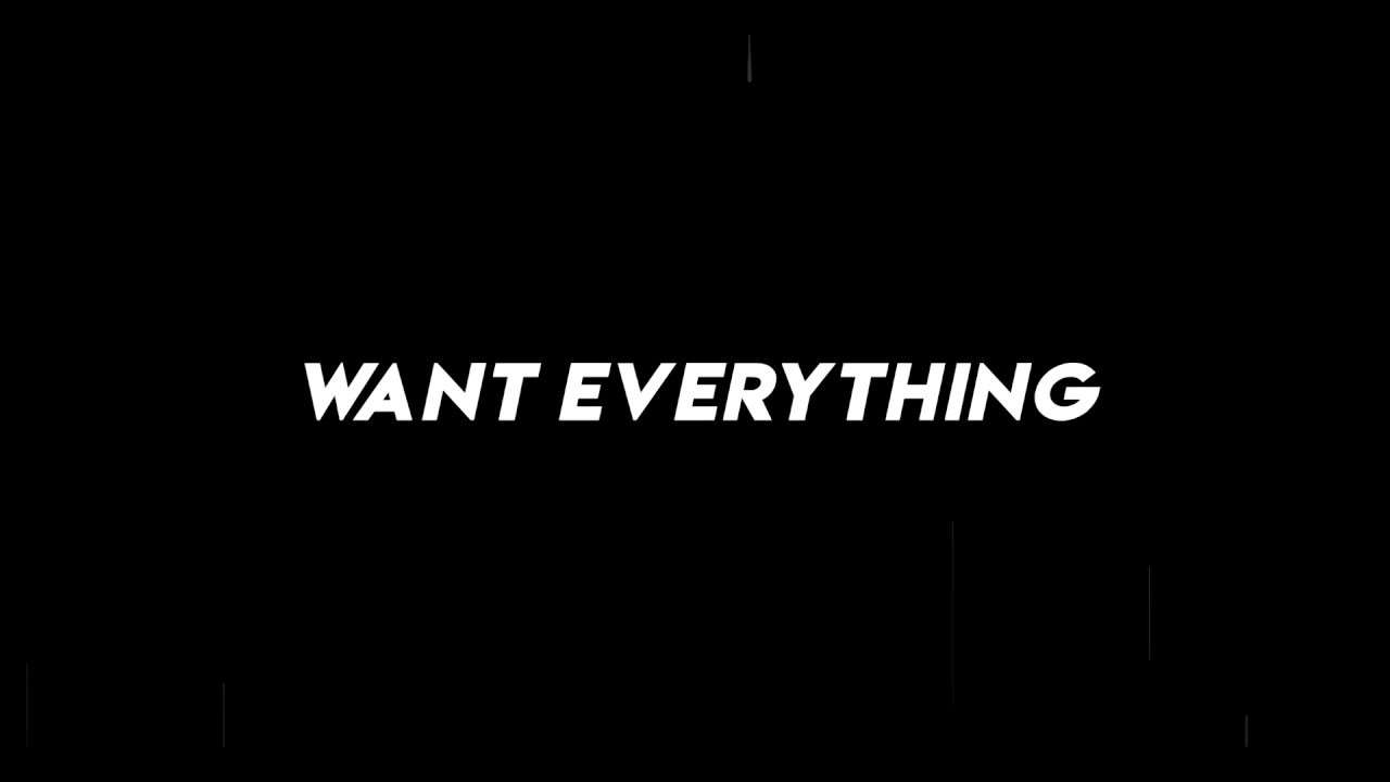 Want Everything (feat. Luka & Donttrip) - Single