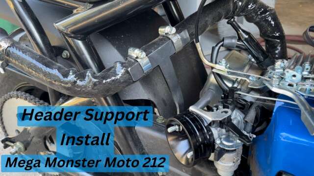 Header Support Install for Mega Monster Moto 212