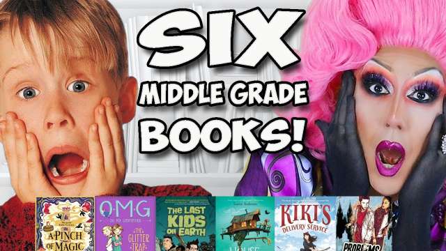 A Pocketful of Middle Grade: Your Six Book Reviews by the Number One Booktube Drag Queen!