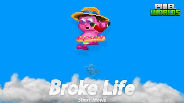 Broke Life | Pixel Worlds Short Movie