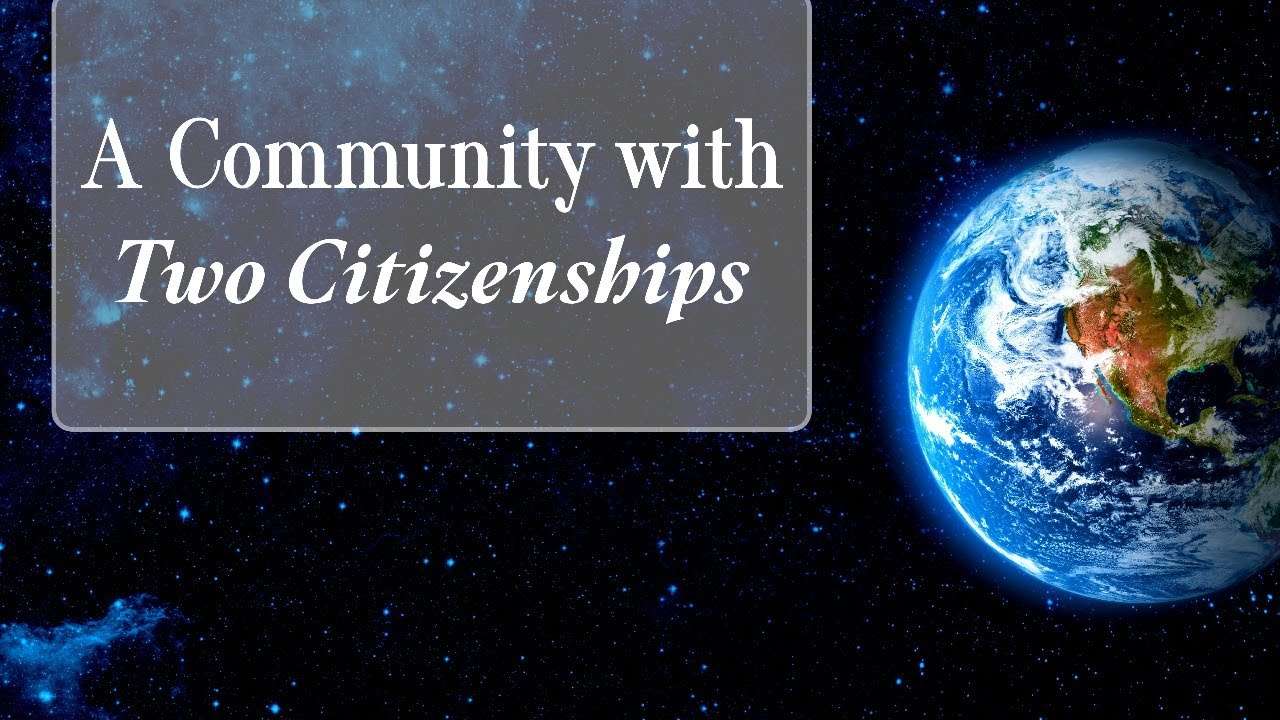 A Community with Two Citizenships
