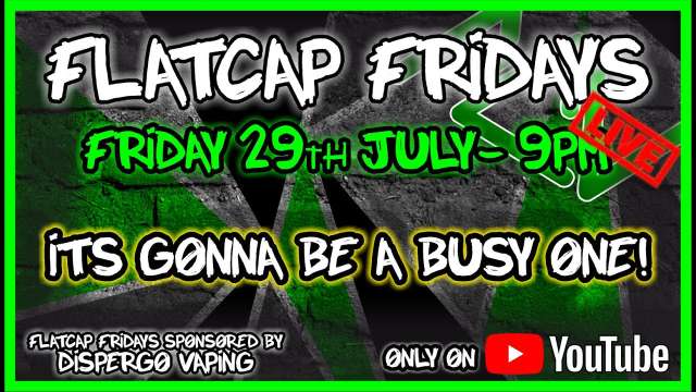 🟢FLATCAP FRIDAYS🟢 Episode 17
