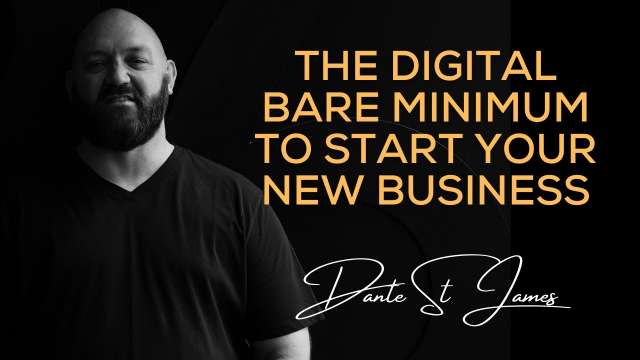 The Digital Bare Minimum to Start a Business