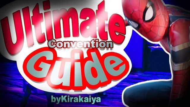 The ULTIMATE Convention Survival Guide!