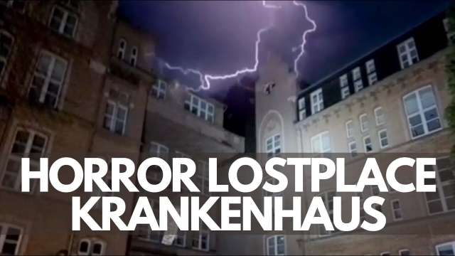 Das Horror Krankenhaus LOSTPLACE