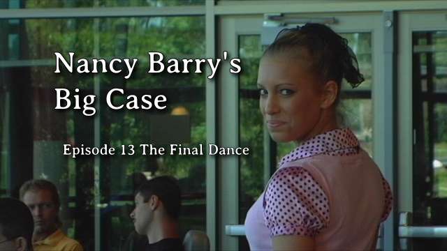 Nancy Barry's Big Case - Episode 13