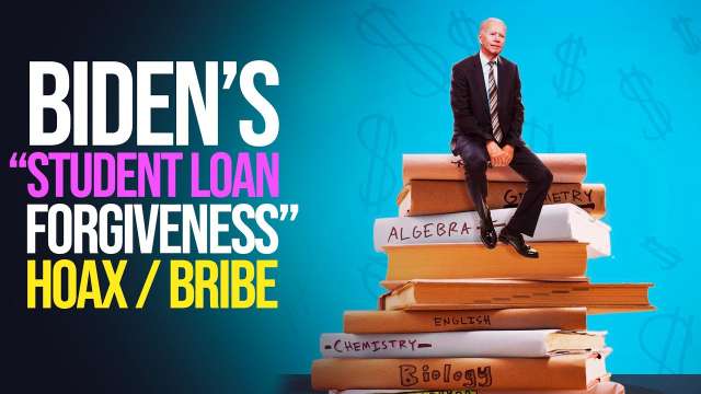 Biden's "Student Loan Forgiveness" Bribe