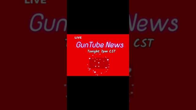 Live GunTube News tonight at 7pm CST! #shorts