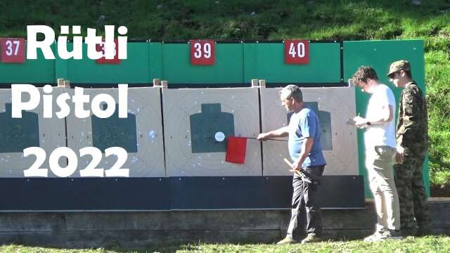 84th Rütli Pistol Shoot (Pistolenschiessen) 2022