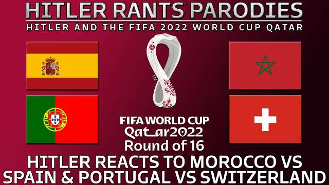 Hitler reacts to Morocco vs Spain | Portugal vs Switzerland