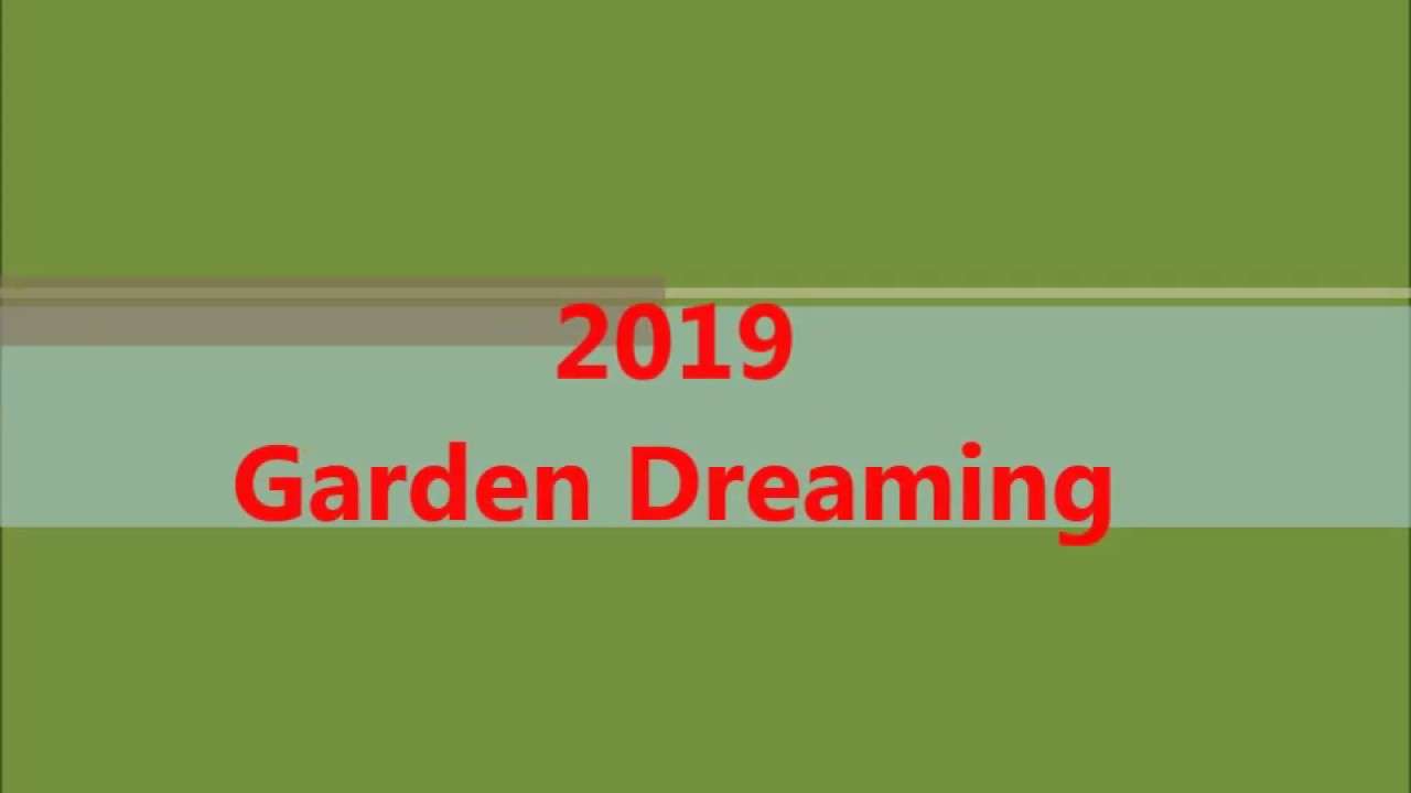 2019 Garden Dreaming
