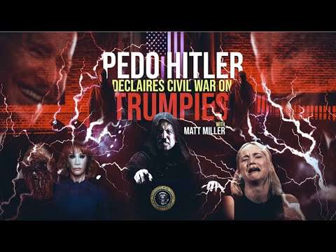 LIVE! 346: #PedoHitler Declares Civil War on Trumpies w. Matt Miller