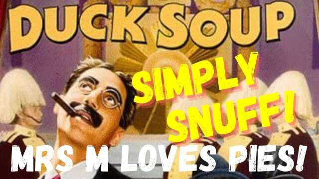 SIMPLY SNUFF! DUCK SOUP.
