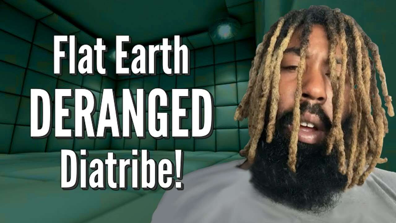 Flat Earth DERANGED Diatribe!