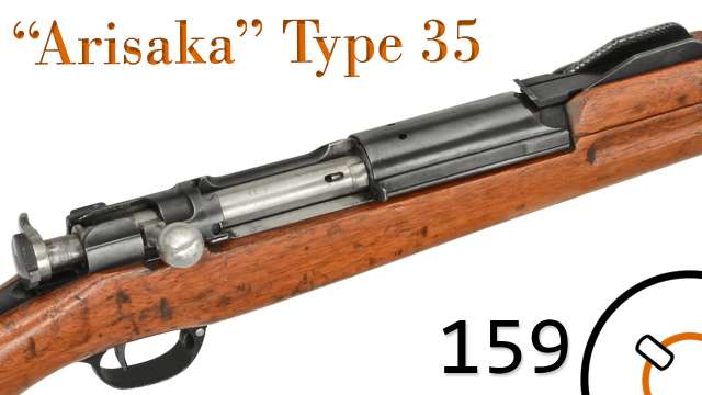 Small Arms Primer 159: Japanese "Arisaka" Type 35