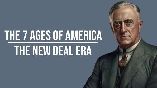 The New Deal Era | The 7 Ages Of America