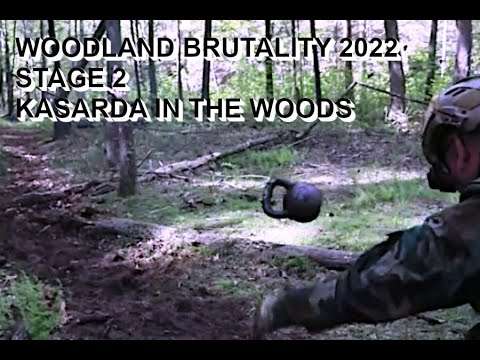 WOODLAND BRUTALITY 2022 STAGE 2 KASARDA DRILL