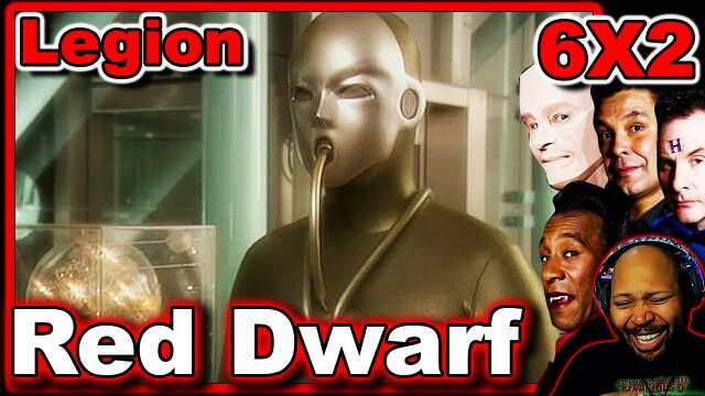 Red Dwarf Season 6 Episode 2 Legion Reaction