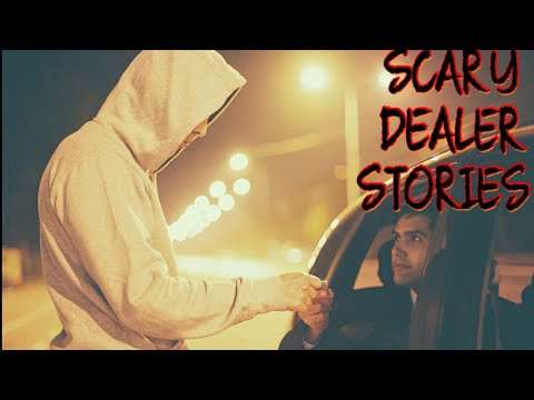 5 True Scary Dealer Stories