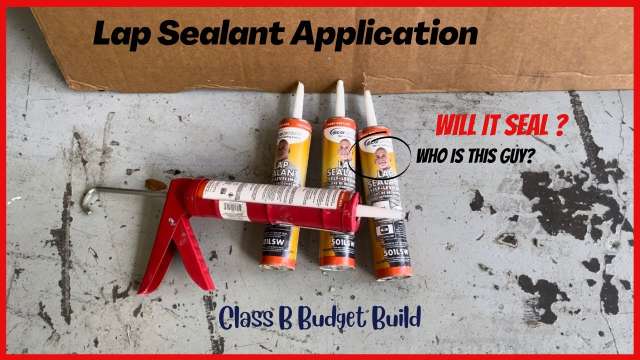 Lap Sealant Budget Class B Build
