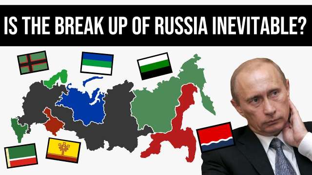 Is The Break Up Of Russia Inevitable?