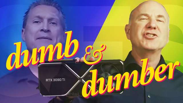 Intel & NVidia at CES 2022: Dumb & DUMBER