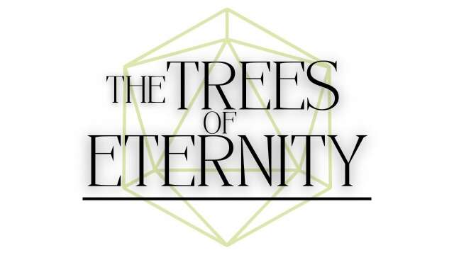 Lawyers & Dragons | The Trees of Eternity (Ep. 8)