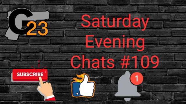 Saturday Evening Chats #109