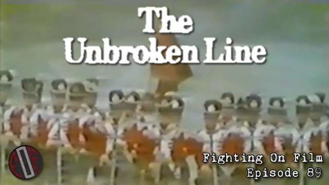 Fighting On Film Podcast: The Unbroken Line (1985)