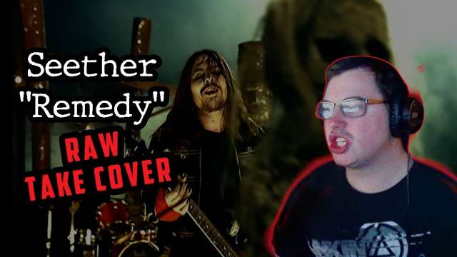 Seether - Remedy (RAW TAKE COVER By Demo Demon)