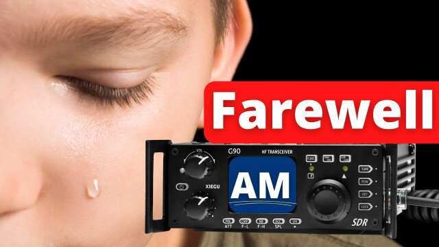 R.I.P. AM on the Xiegu G90 1.79 Firmware