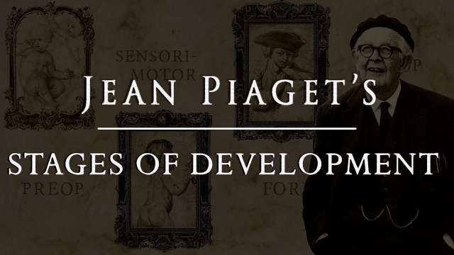 Piaget’s Theory of Cognitive Development