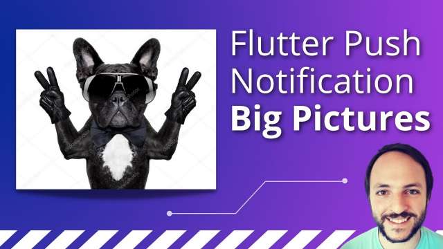 Flutter Push Notification Big Pictures